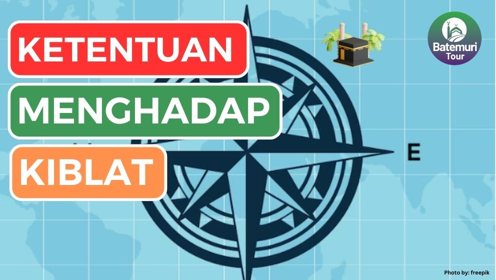 Ketentuan Syarat Menghadap Kiblat Bagi Mereka yang Jauh dari Posisi Ka'bah